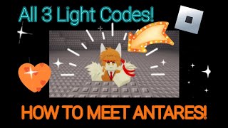 HOW TO MEET ANTARES!! All three light codes (STEPWISE TUTORIAL) | Roblox Enceladus |