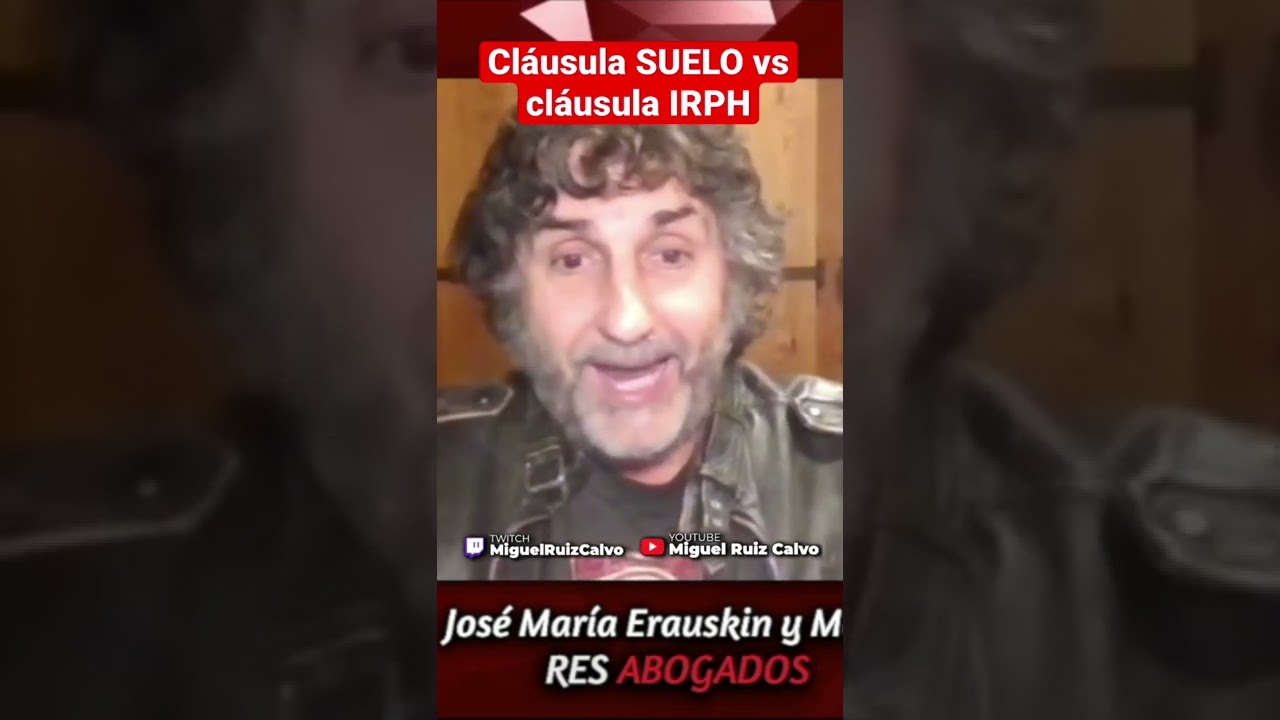 Cláusula SUELO vs cláusula IRPH 