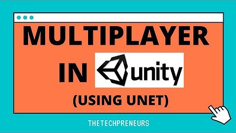 HOW TO CREATE A MULTIPLAYER GAME IN UNITY USING UNET!!!! Creating a very basic multiplayer.