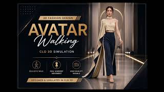 CLO 3D Avatar Walking Tutorial | Realistic Garment Simulation & Fashion Design
