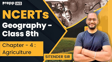 Agriculture Explained | NCERT Class 8 Geography Ch-4 | UPSC CSE Prelims & Mains 2026 #currentaffairs
