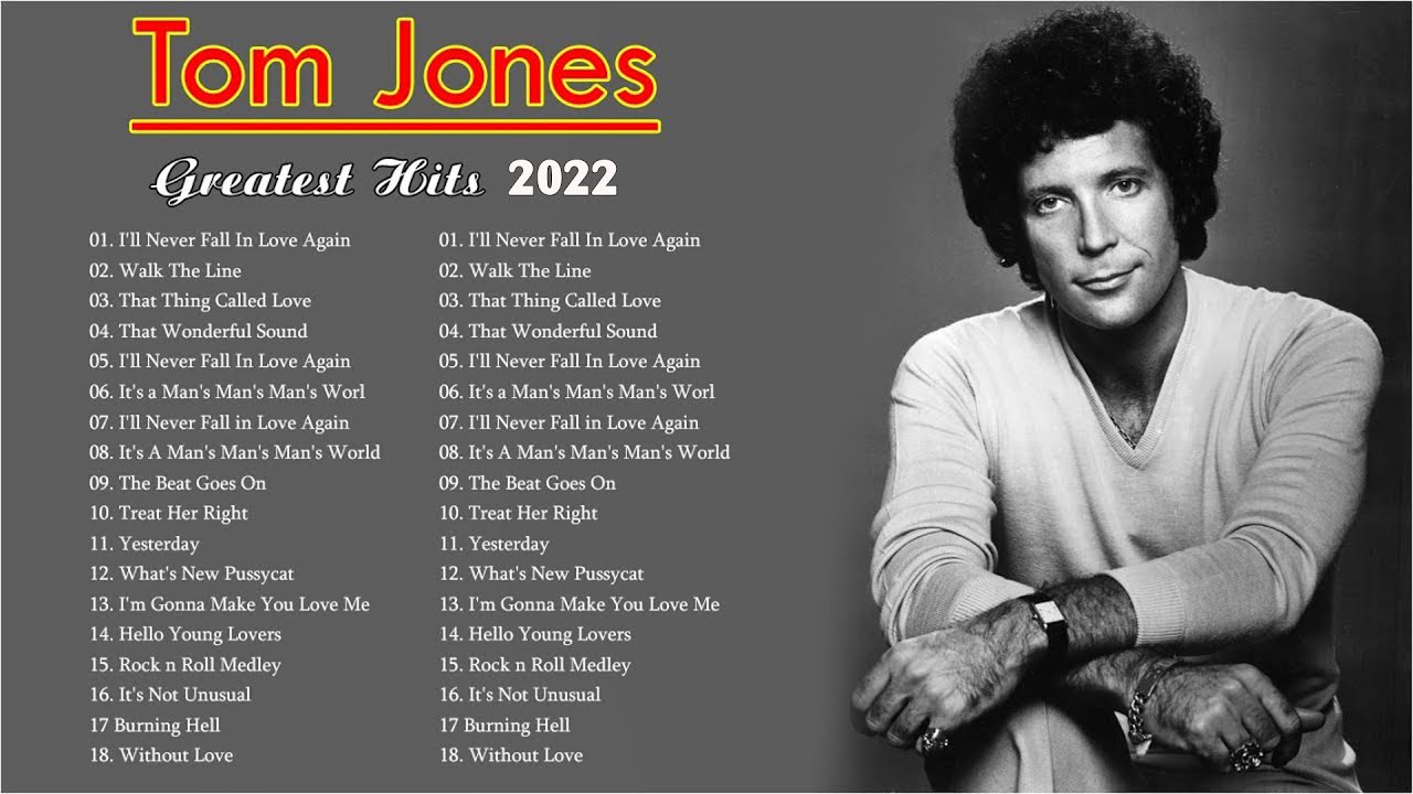 Tom Jones Greatest Hits Full Album Best Of Tom Jones Songs YouTube