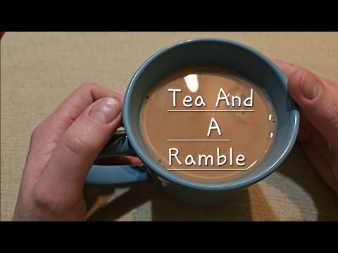 ASMR Tea And A Ramble Lo-fi 