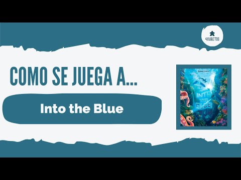 Cómo se juega a... Into the Blue
