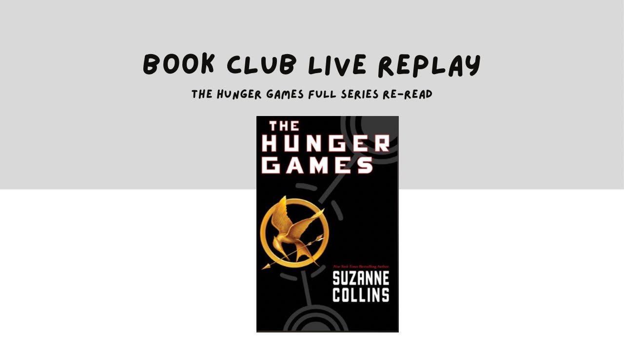 Book Club Live Replay: The Hunger Games, Day 3