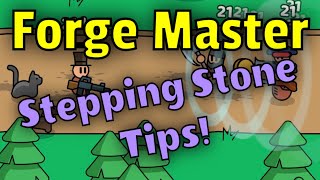 Forge Master: Stepping Stones Tips and Guide!
