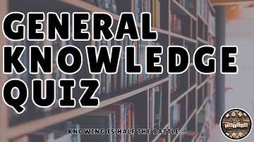 A to Z General Knowledge Quiz 264th Edition - Put Your Comprehensive Trivia Skills To The Test!