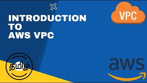 Introduction to AWS VPC in TAMIL!! | Cloud Monks