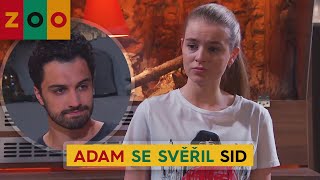 ZOO (50) - Adam se svěřil Sid