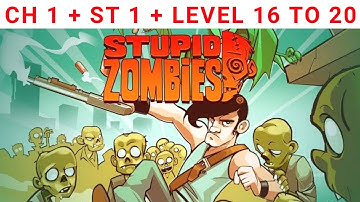 Stupid Zombies Chapter 1 Stage 1 (Level 16 to 20 ) #stupidzombiesgameplay #zombiesurvival #gameplay