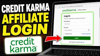 How to login to Credit Karma affiliate program for credit score signups - Step By Step