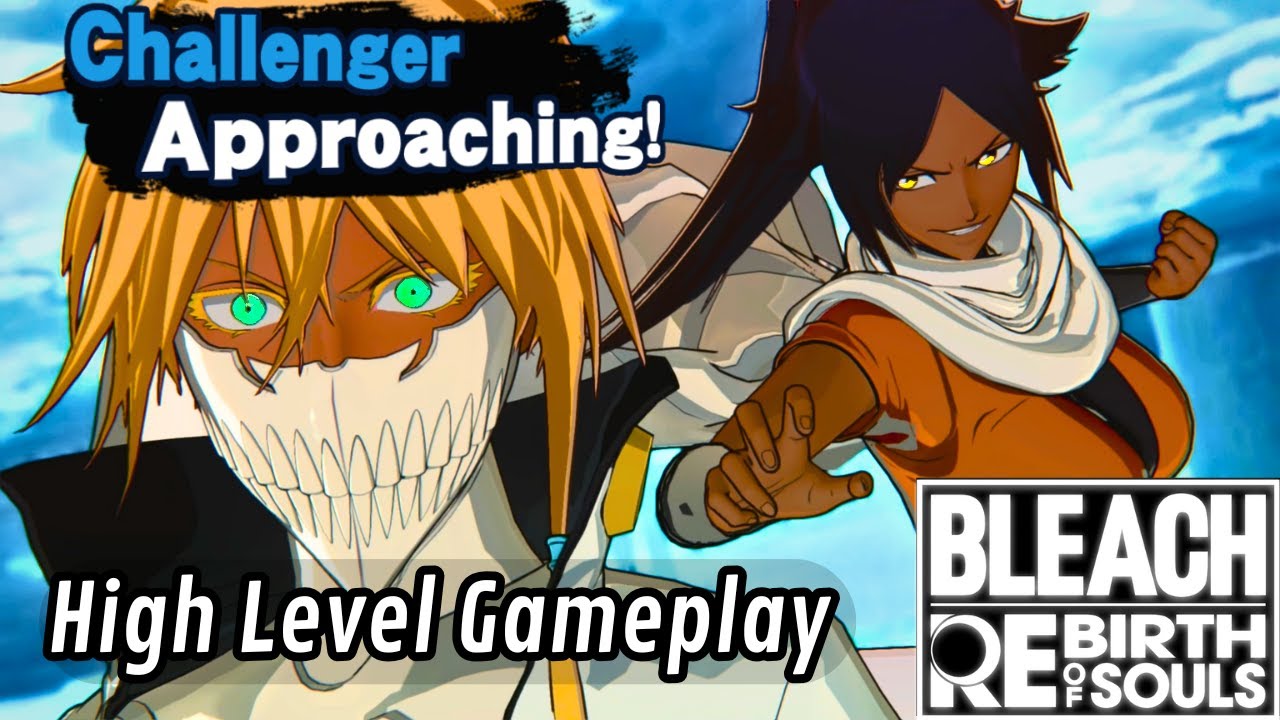 Yoruichi.. I Understand It Now | BLEACH Rebirth Of Souls [High Level Gameplay]