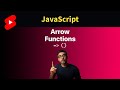 JavaScript Arrow Functions in 1 Minute #shorts