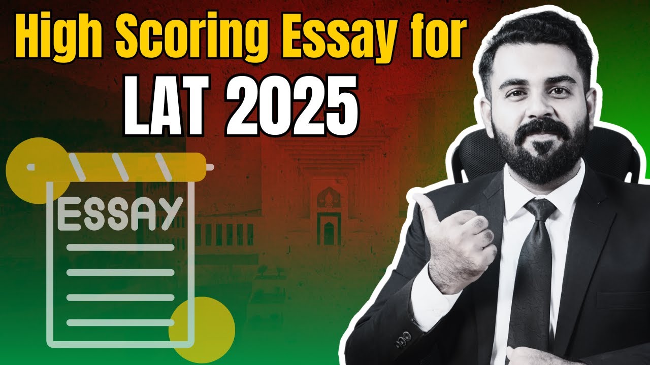 How to Write a Best Essay for LAT 2025 | The Law Channel