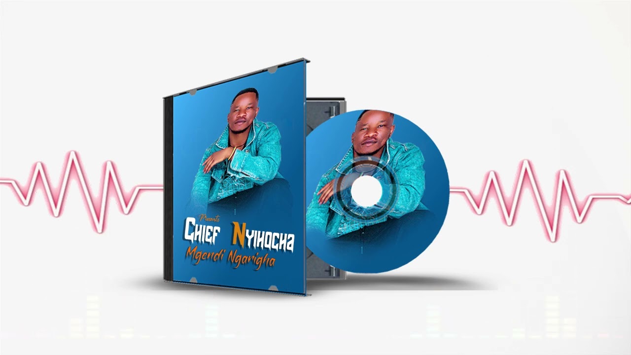 Chief Nyihocha Song Mgendi Ngarigha_Officailly Audio