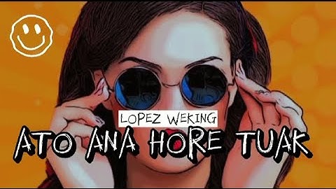 LOPEZ WEKING-ATO ANA HORE TUAK REMIX || DANSA PORTU PABLO BADIN  || 2023