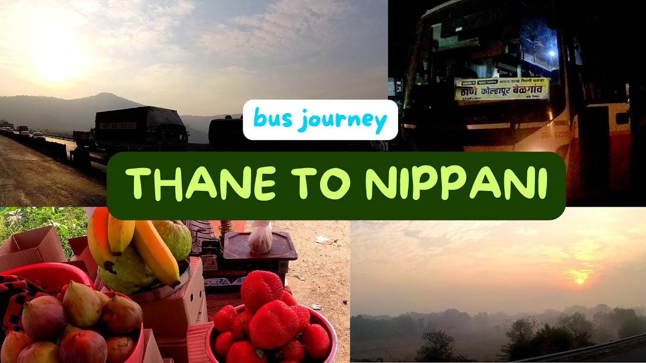 Thane to Nippani ( Karnataka) Full Bus Journey in MSRTC  | ठाणे ते निप्पाणी (कर्नाटक)