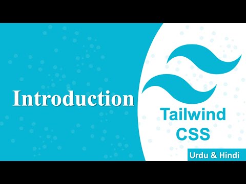 Tailwind CSS Introduction | What is tailwind CSS