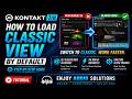 How to Load Classic View in Kontakt 7:8 By Default | Fix New UI #kontakt8