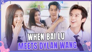 【Perfect Match💞】When Bai Lu meets Dylan Wang🥰Always full of happiness!!!