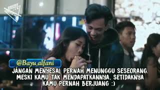 Story wa.. Jangan menyesal