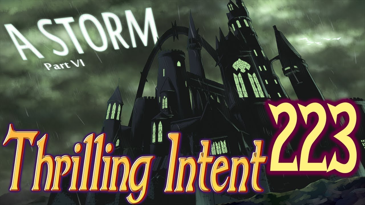 A Storm Part 6 - Thrilling Intent 223