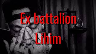 ex battalion/lihim 2021