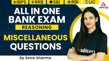 All Bank Exams Miscellaneous Questions Reasoning by Sona Sharma