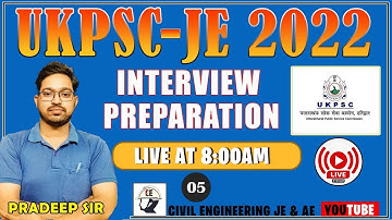 05  | INTERVIEW PREPARATION OF UKPSC- JE 2022 WITH PRADEEP SIR | LIVE AT 8:00AM #ukpscje
