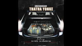 Amashangane - Thatha Yonke ft. Dj Spk, Dj Muzik SA