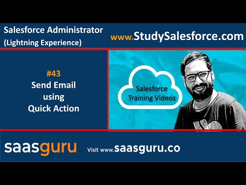 43 Send Email through Quick Action in Salesforce Lightning Experience | Salesforce Training Videos