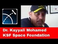 Dr. Kayyali Mohamed - Supporting Small Satellite Missions: KSF Space Foundation
