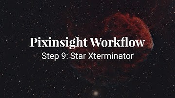 Pixinsight Workflow: Step 9: Star Xterminator