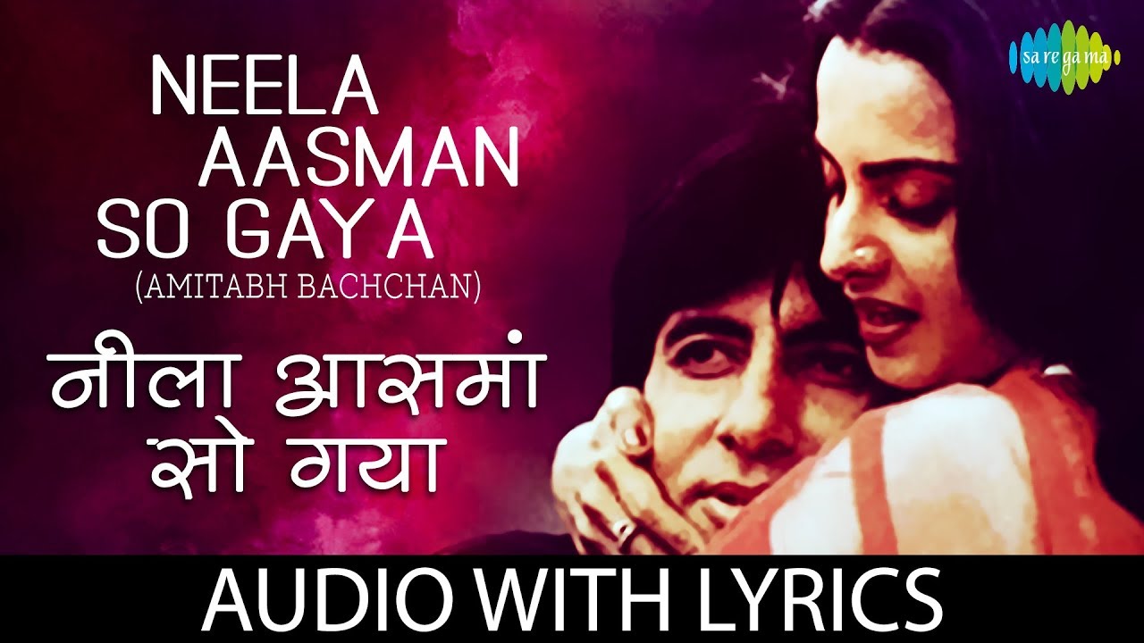 Neela Aasman So Gaya with lyrics         Amitabh Bachchan  Silsila  HD Song