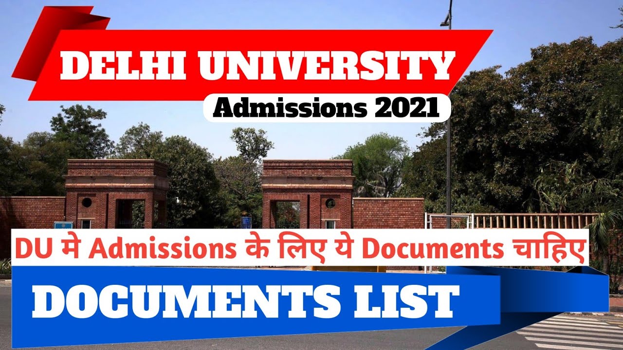 Du admissions 2021 | List of Documents Required for Registration | du registration form kaise bhare