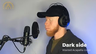 Aqeel Masinja - Dark side (Wasted Acapella cover)