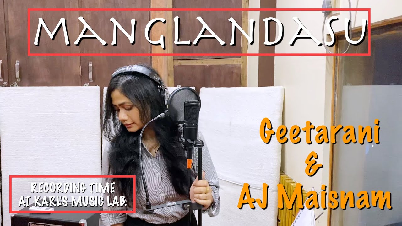 AJ MAISNAM and GEETARANI BrahmacharimayumManglandasuLatest Song In studioManipur
