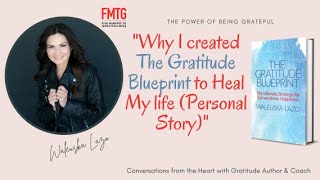 Why I created The Gratitude Blueprint to Heal My life (Personal Story)