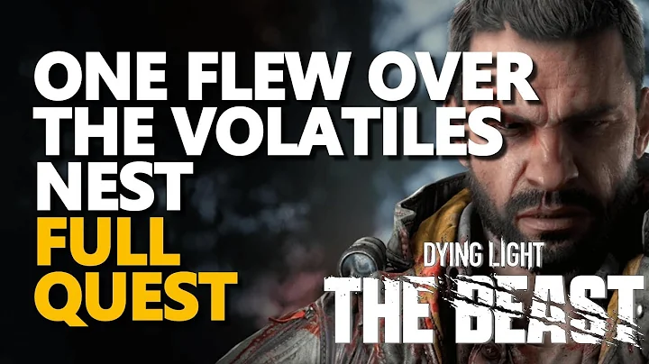 One Flew Over The Volatiles Nest Dying Light The Beast