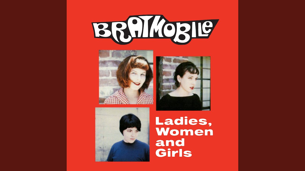 Bratmobile: Ladies, Women And Girls Vinyl & CD. Norman