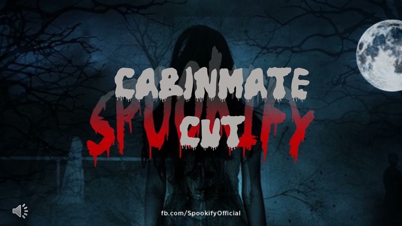2. SPOOKIFY - CABINMATE CUT