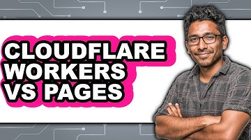 Cloudflare Workers vs Pages - 2025 Comparison