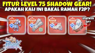 BOCORAN DETAIL FITUR BARU DI LEVEL 75 SHADOW GEAR! APAKAH RAMAH F2P