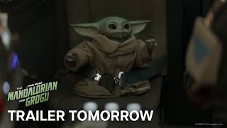 The Mandalorian and Grogu | Trailer Tomorrow
