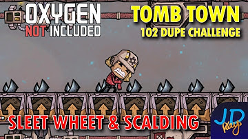 Sleet Wheet & Scalding ⚰️ Ep 45 💀 Oxygen Not Included TombTown 🪦 Survival Guide, Challenge