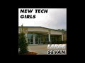 Large sevan  new tech girls 2009 audio