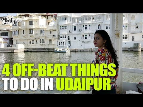 Top 4 Things You Should Do in Udaipur - The Venice Of The East | Curly Tales