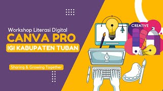 Workshop Literasi Digital CANVA PRO IGI Tuban screenshot 2