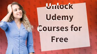 How Can I Access Udemy Paid Courses for Free with a Certificate