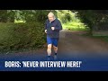 &#39;Never interview here!&#39; - Boris Johnson&#39;s shouts out during his country run